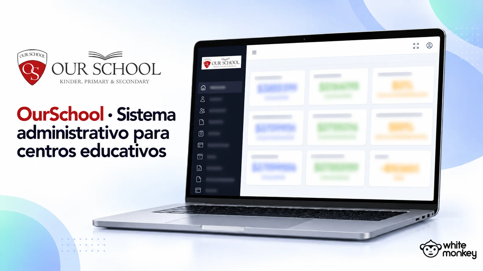 Sistema administrativo de OurSchool para centros educativos, con el panel de gestión en una notebook